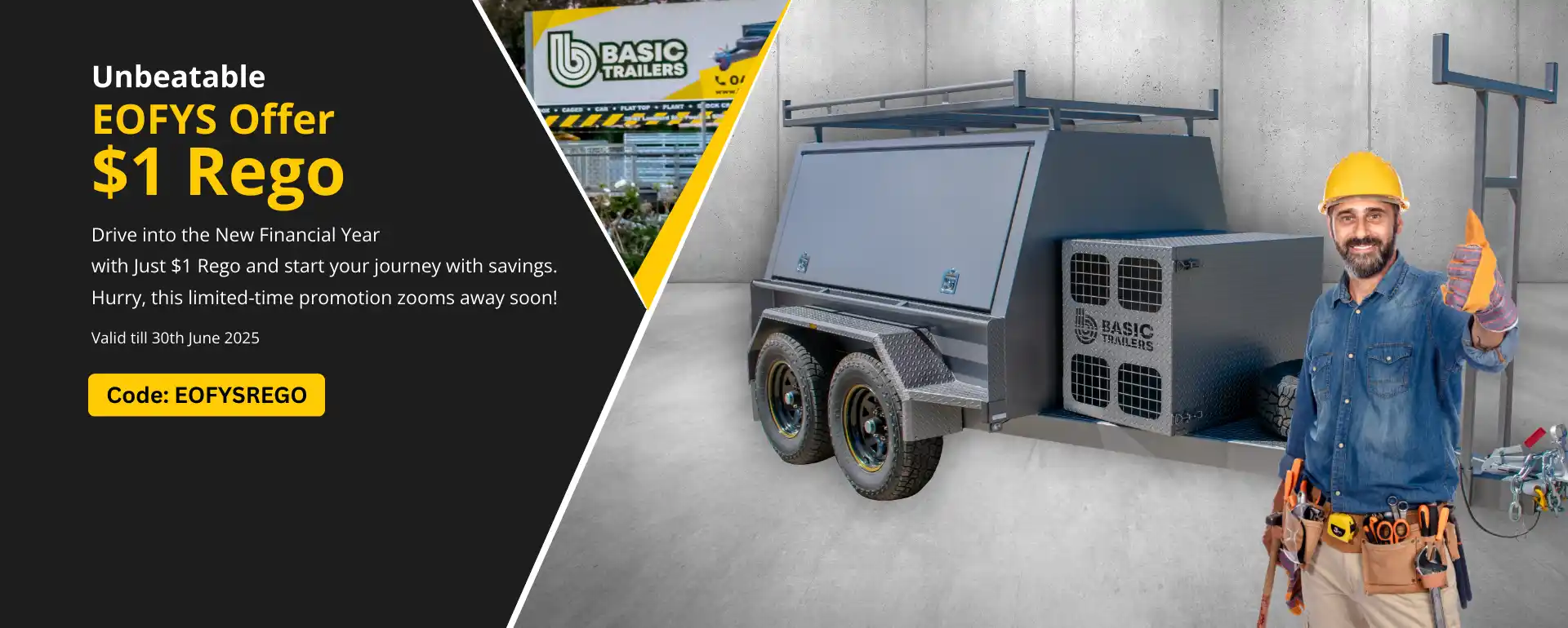 Basic Trailer EOFY Promotion 2025: 1$ Rego Adelaide Trailer End of Financial Year Sale Promotion - 2025